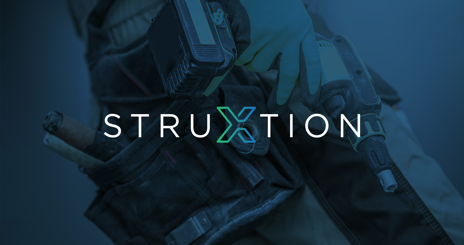 Struxtion logo reversed over image of construction worker holding a drill